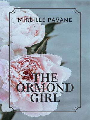 cover image of The Ormond Girl